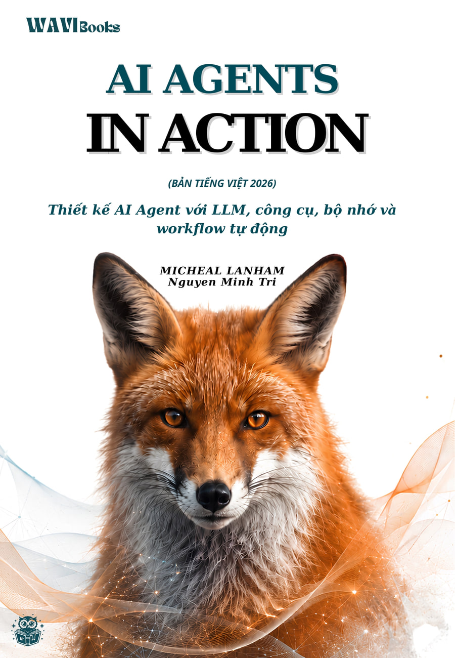Bìa sách AI Agents in Action bản tiếng Việt của Micheal Lanham – sách AI Agent tiếng Việt tại Wavi Books · 1st Edition · bản tiếng Việt 2026
