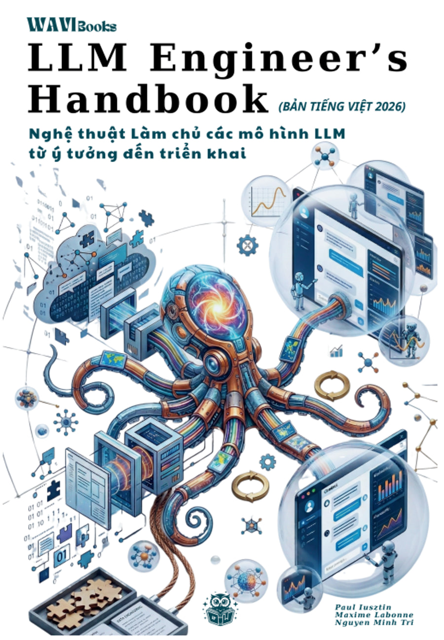 Bìa sách LLM Engineer's Handbook bản tiếng Việt của Paul Iusztin, Maxime Labonne – sách LLM Engineer tiếng Việt tại Wavi Books · 1st Edition · bản tiếng Việt 2026
