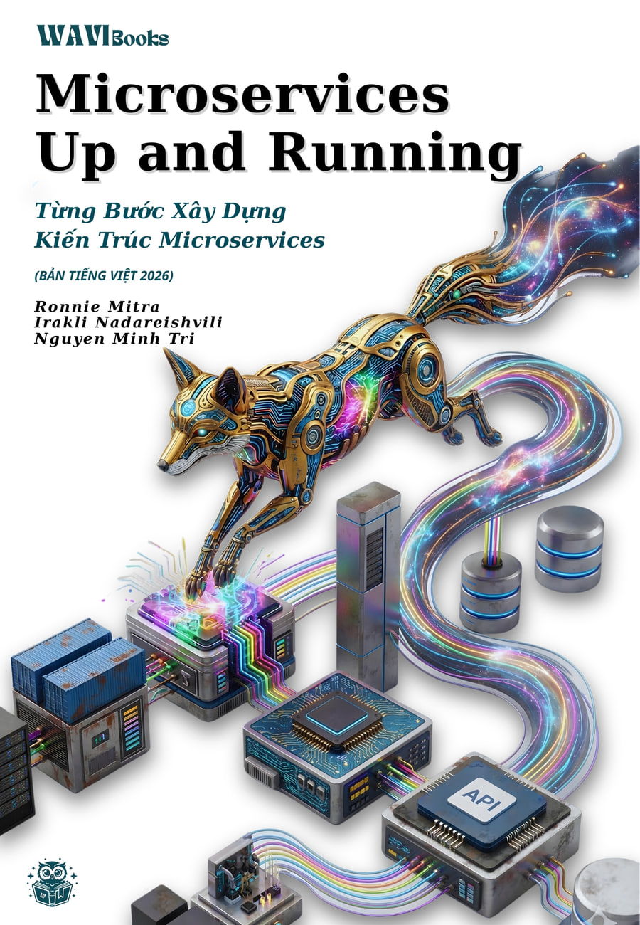 Bìa sách Microservices Up and Running bản tiếng Việt của Ronnie Mitra, Irakli Nadareishvili – sách Microservices thực chiến tiếng Việt tại Wavi Books · bản tiếng Việt 2026